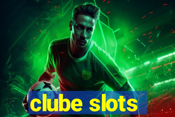 clube slots